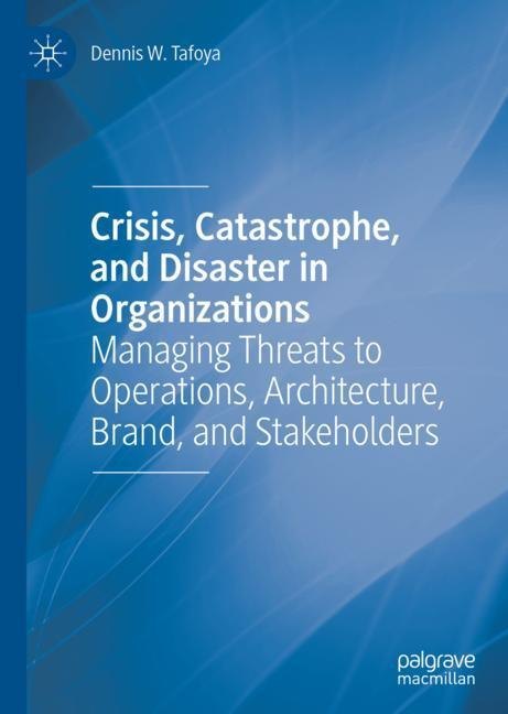 Crisis, Catastrophe, and Disaster in Organizations main product photo