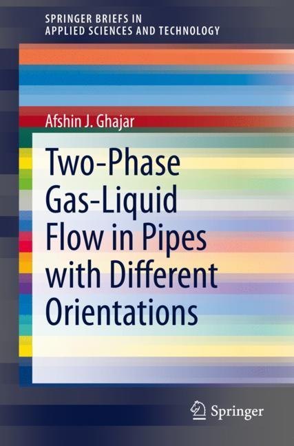 Two-Phase Gas-Liquid Flow in Pipes with Different Orientations main product photo