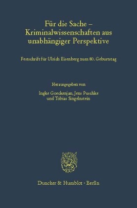 Für die Sache - Kriminalwissenschaften aus unabhängiger Perspektive.