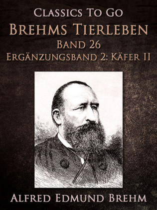 Brehms Tierleben. Band 26. Ergänzungsband 2: Käfer II