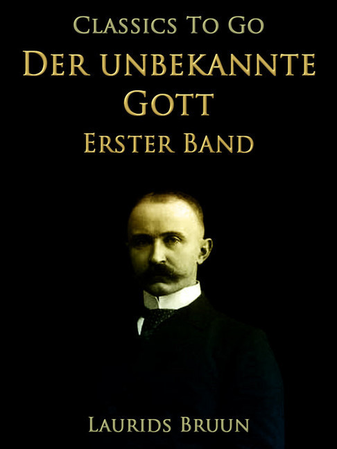 Der unbekannte Gott Erster Band main product photo