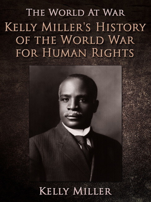 Kelly Miller's History of the World War for Human Rights main product photo