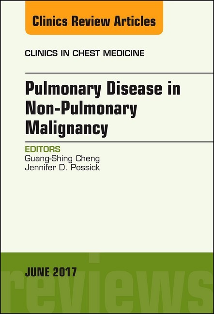 Pulmonary Complications of Non-Pulmonary Malignancy, An Issue of Clinics in Chest Medicine, E-Book main product photo