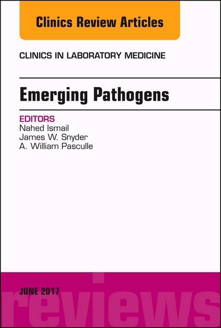 Emerging Pathogens, An Issue of Clinics in Laboratory Medicine, E-Book main product photo