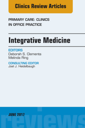 Integrative Medicine, An Issue of Primary Care: Clinics in Office Practice, E-Book
