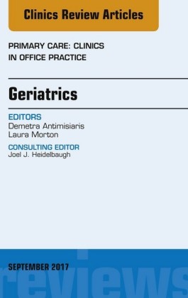 Geriatrics, An Issue of Primary Care: Clinics in Office Practice, E-Book