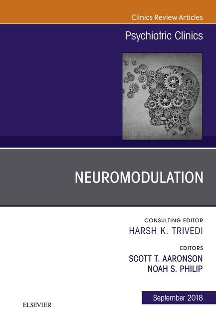 Neuromodulation, An Issue of Psychiatric Clinics of North America E-Book main product photo