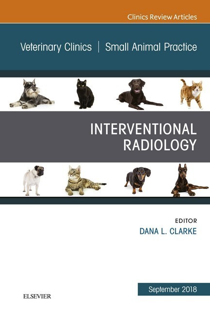 Interventional Radiology, An Issue of Veterinary Clinics of North America: Small Animal Practice - EBK main product photo