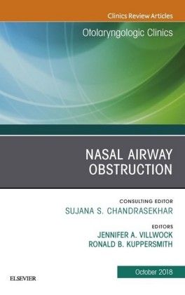Nasal Airway Obstruction, An Issue of Otolaryngologic Clinics of North America, Ebook