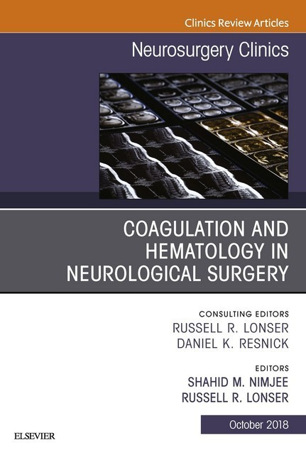 Coagulation and Hematology in Neurological Surgery, An Issue of Neurosurgery Clinics of North America E-Book main product photo