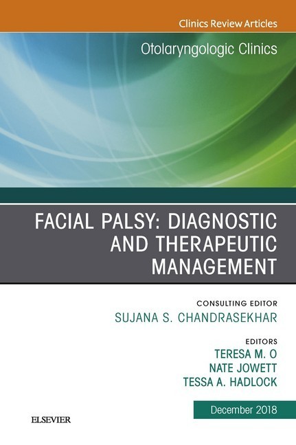Facial Palsy: Diagnostic and Therapeutic Management, An Issue of Otolaryngologic Clinics of North America, Ebook main product photo