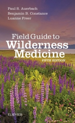 Field Guide to Wilderness Medicine E-Book
