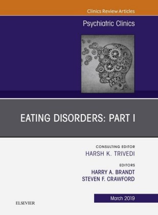 Eating Disorders: Part I, An Issue of Psychiatric Clinics of North America, Ebook