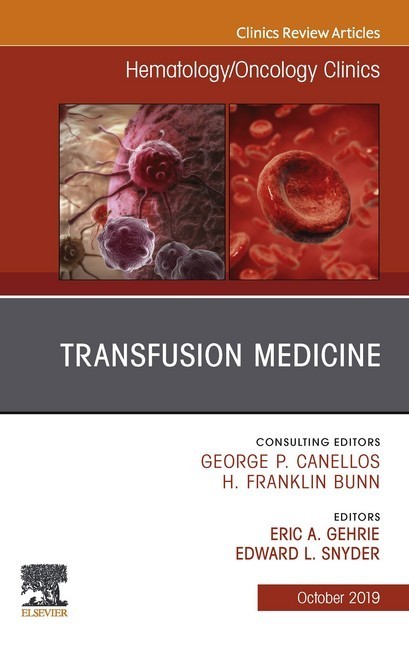 Transfusion Medicine, An Issue of Hematology/Oncology Clinics of North America, E-Book main product photo