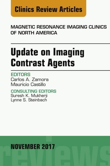 Update on Imaging Contrast Agents, An Issue of Magnetic Resonance Imaging Clinics of North America, E-Book main product photo