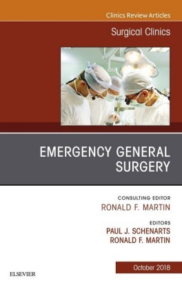 Emergency General Surgery, An Issue of Surgical Clinics E-Book