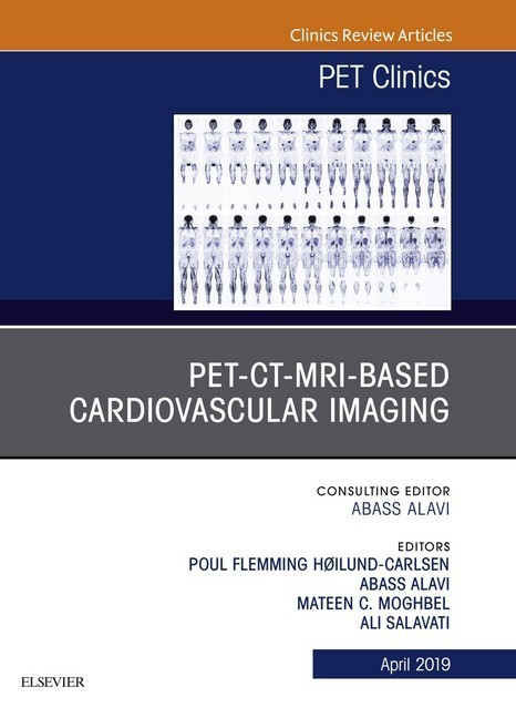 PET-CT-MRI based Cardiovascular Imaging, An Issue of PET Clinics, E-Book main product photo