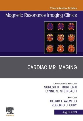 Cardiac MR Imaging, An Issue of Magnetic Resonance Imaging Clinics of North America, Ebook