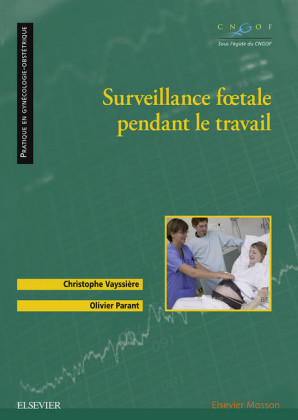 Surveillance foetale pendant le travail
