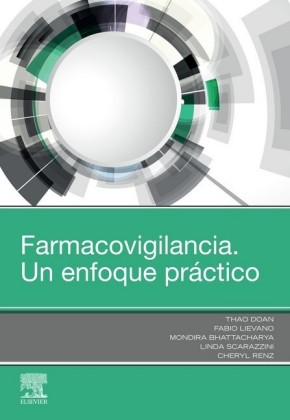 Farmacovigilancia. Un enfoque práctico