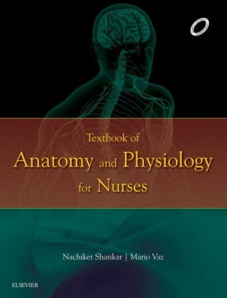 Textbook of Anatomy and Physiology for Nurses - E-Book