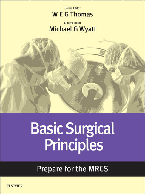 Basic Surgical Principles: Prepare for the MRCS main product photo