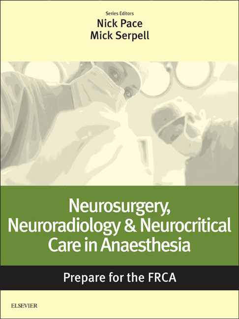 Neurosurgery, Neuroradiology & Neurocritical Care in Anaesthesia: Prepare for the FRCA E-Book main product photo