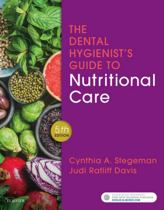 The Dental Hygienist's Guide to Nutritional Care E-Book