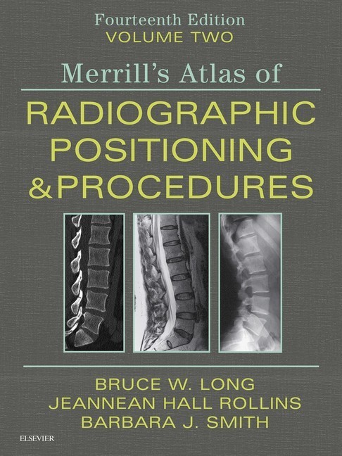 Merrill's Atlas of Radiographic Positioning and Procedures E-Book main product photo