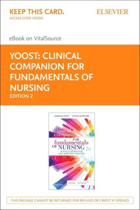 Clinical Companion for Fundamentals of Nursing E-Book