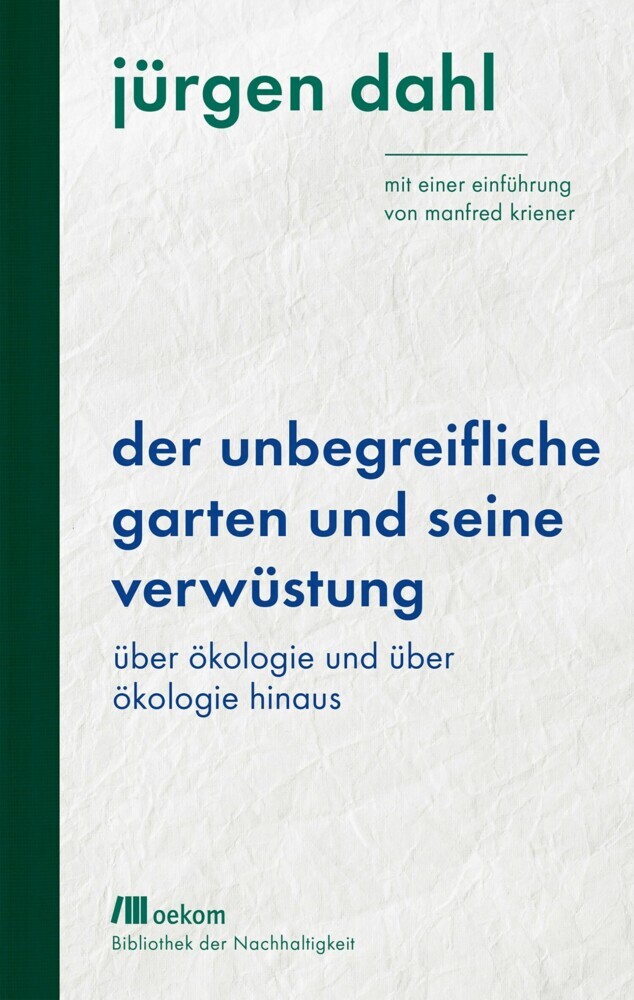 Der unbegreifliche Garten und seine Verwüstung main product photo