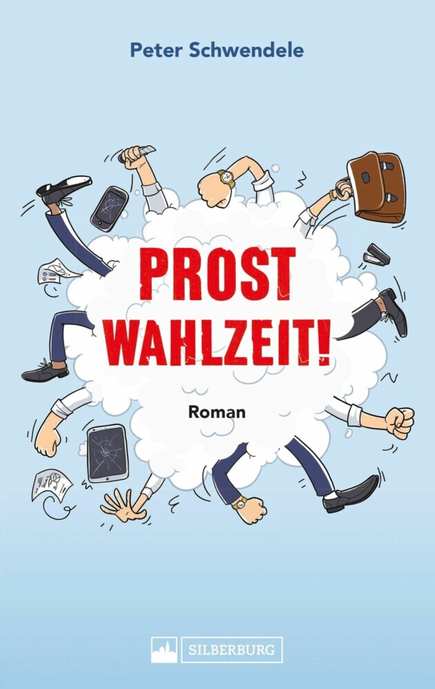 Prost Wahlzeit! Satirischer Roman aus dem Südwesten main product photo