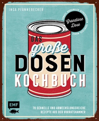 Das große Dosenkochbuch