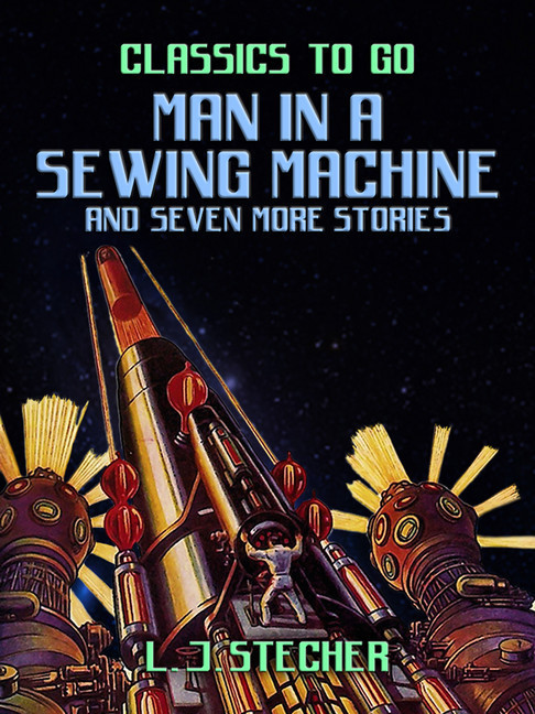 Man in a Sewing Machine and seven more stories main product photo