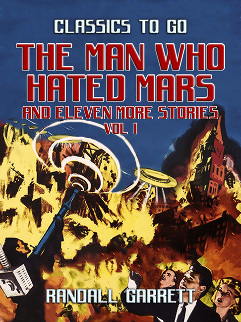 The Man Who Hated Mars and eleven more Stories Vol I main product photo
