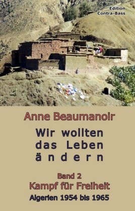 Wir wollten das Leben ändern. Bd.2