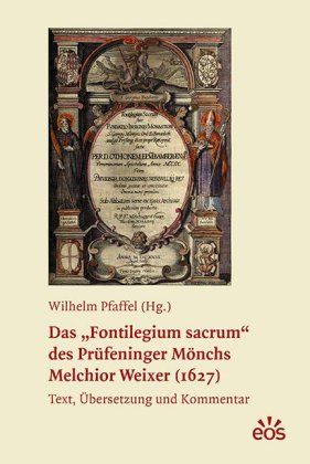 Das "Fontilegium sacrum" des Prüfeninger Mönchs Me...