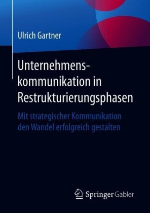 Unternehmenskommunikation in Restrukturierungsphasen