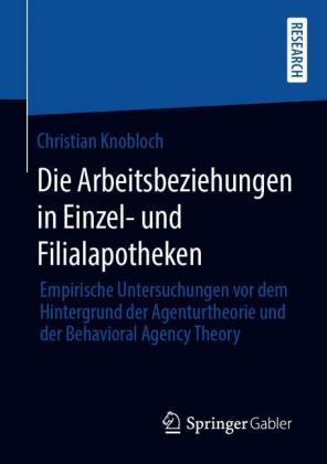 Die Arbeitsbeziehungen in Einzel- und Filialapotheken