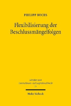 Flexibilisierung der Beschlussmängelfolgen