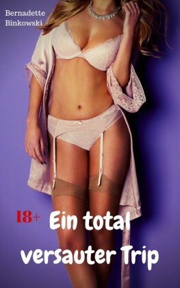 Ein total versauter Trip