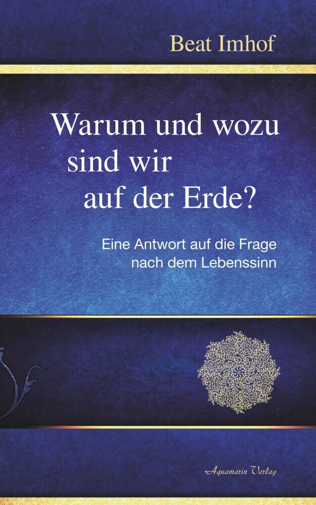 Warum und wozu sind wir auf der Erde? main product photo