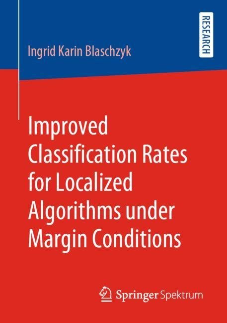 Improved Classification Rates for Localized Algorithms under Margin Conditions main product photo