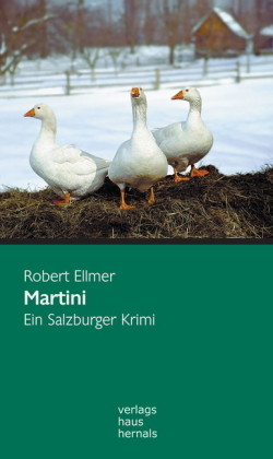 Martini: Ein Salzburger Krimi (Huber-Krimi - Band 1)