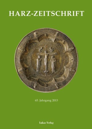 Harz-Zeitschrift für den Harz-Verein für Geschichte und Altertumskunde / Harz-Zeitschrift für den Harz-Verein für Geschichte und Altertumskunde e.V.