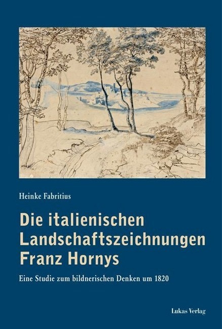 Die italienischen Landschaftszeichnungen Franz Hornys main product photo