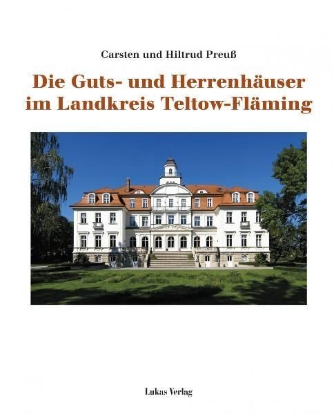 Die Guts- und Herrenhäuser im Landkreis Teltow-Fläming main product photo