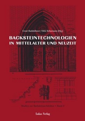 Studien zur Backsteinarchitektur / Backsteintechnologien in Mittelalter und Neuzeit main product photo
