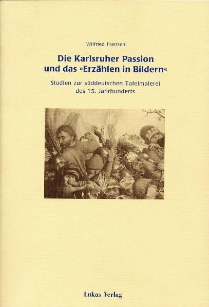 Die Karlsruher Passion und das 'Erzählen in Bildern' main product photo