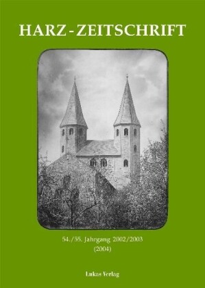Harz-Zeitschrift für den Harz-Verein für Geschichte und Altertumskunde